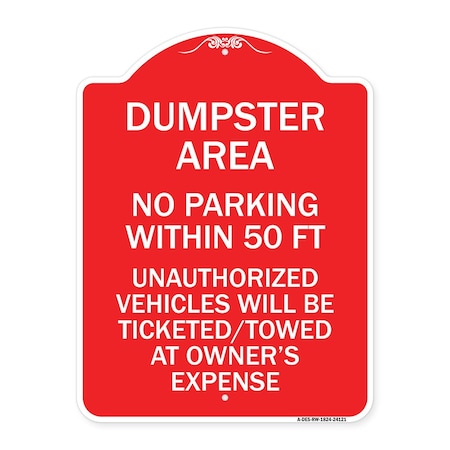 Signmission Dumpster Area Parking Rule No Parking Within 50 Ft Unauthorized Vehicles Will Be Tick, RW-1824-24121 A-DES-RW-1824-24121